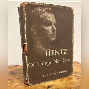 Vintage - Hentz Of Things Not Seen by Harriet H. Houser - Hardcover Book